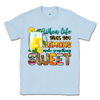 Dusty Blue when life gives you lemons make someting sweet Classic Tee - Zillion Design Studio