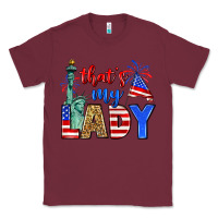 Burgundy that's my lady 4th of july Classic Tee - Zillion Design Studio