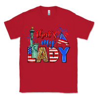 Red that's my lady 4th of july Classic Tee - Zillion Design Studio