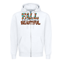 White fall is proof that change is beautiful Zipper Hoodie - CowhideDigitalArt