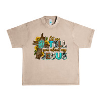 Let Me Tell You About My Jesus Western Urban Heavy Tee | Teevron