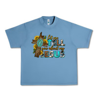 Pebble Blue let me tell you about my jesus western Urban Heavy Tee - texasbilliewilder