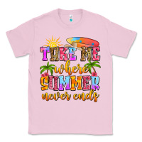 Bubblegum Pink take me where summer never ends Classic Tee - Zillion Design Studio