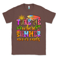 Chestnut take me where summer never ends Classic Tee - Zillion Design Studio