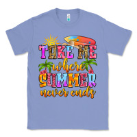 Colony Blue take me where summer never ends Classic Tee - Zillion Design Studio