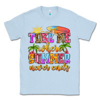 Dusty Blue take me where summer never ends Classic Tee - Zillion Design Studio