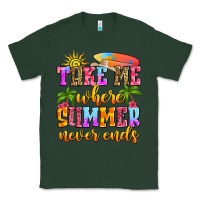 Sports Green take me where summer never ends Classic Tee - Zillion Design Studio
