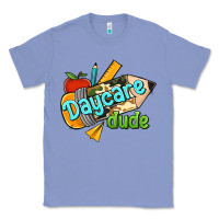 Colony Blue daycare dude Classic Tee - RanaPortraitStore