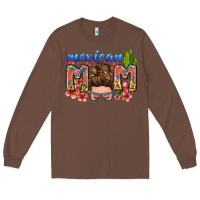 Chestnut mexican mom Long Sleeve Tee - Zillion Design Studio