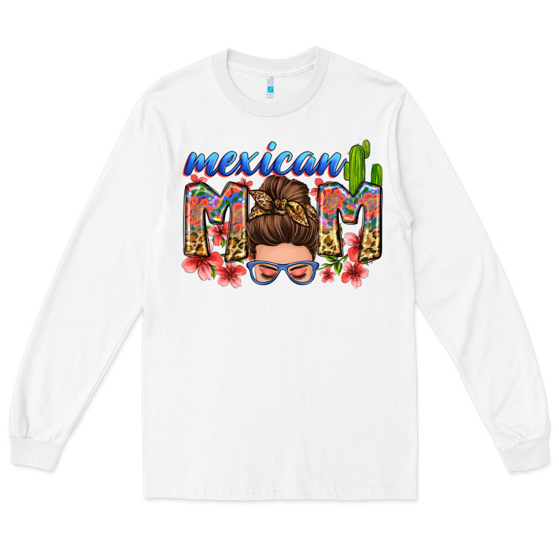 Mexican Mom Long Sleeve Tee by Zillion Design Studio | Teevron