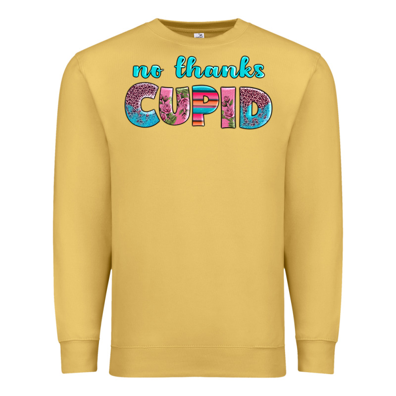 No Thanks Cupid Premium Sweatshirt by AdoDesignShop | Teevron