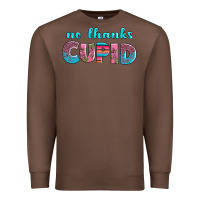 Chestnut no thanks cupid Premium Sweatshirt - AdoDesignShop