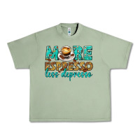 Oil Green more espresso less depresso western Urban Heavy Tee - texasbilliewilder