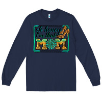 Navy oh honey i'm that mom Long Sleeve Tee - Zillion Design Studio