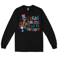 Black dead inside but its freedom Long Sleeve Tee - AdoDesignShop