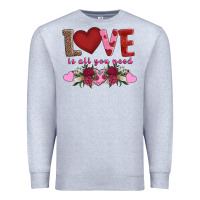 Heather Grey love is all you need Premium Sweatshirt - AdoDesignShop