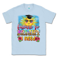 Dusty Blue future so bright i need Classic Tee - Zillion Design Studio