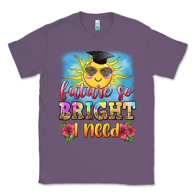 Future So Bright I Need Classic Tee by Zillion Design Studio | Teevron