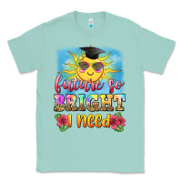 Seafoam future so bright i need Classic Tee - Zillion Design Studio