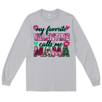 Moon Dust my favorite valentine calls me mama Long Sleeve Tee - Zillion Design Studio