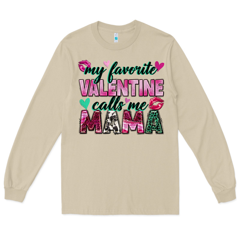 My Favorite Valentine Calls Me Mama Long Sleeve Tee by Zillion Design Studio | Teevron