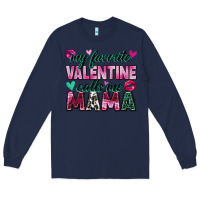 Navy my favorite valentine calls me mama Long Sleeve Tee - Zillion Design Studio