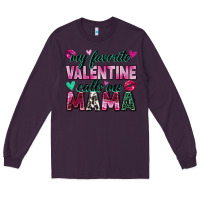 Plum my favorite valentine calls me mama Long Sleeve Tee - Zillion Design Studio