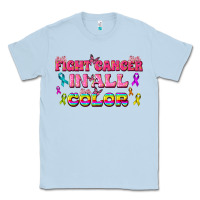 Dusty Blue Fight Cancer In All Color Classic Tee - texasbilliewilder