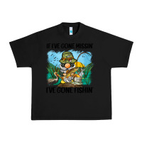 Black if i've gone missin' i've gone fishin' Urban Heavy Tee - BarkalooDesign