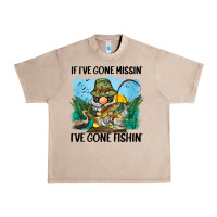 French Oak if i've gone missin' i've gone fishin' Urban Heavy Tee - BarkalooDesign