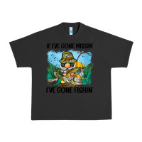Pigment Black if i've gone missin' i've gone fishin' Urban Heavy Tee - BarkalooDesign