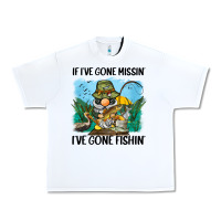 White if i've gone missin' i've gone fishin' Urban Heavy Tee - BarkalooDesign