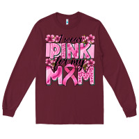 Burgundy i wear pink for my mom Long Sleeve Tee - Zillion Design Studio