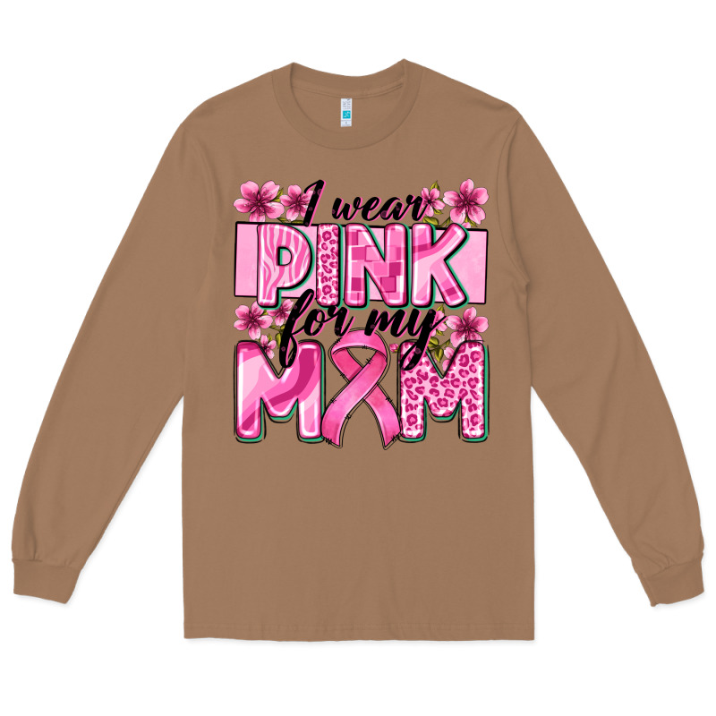 I Wear Pink For My Mom Long Sleeve Tee by Zillion Design Studio | Teevron