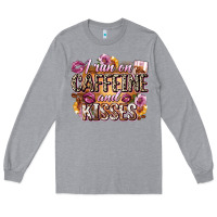 Heather Grey i run on caffeine and kisses Long Sleeve Tee - Zillion Design Studio