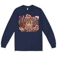 Navy i run on caffeine and kisses Long Sleeve Tee - Zillion Design Studio
