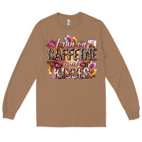 Toasted Coconut i run on caffeine and kisses Long Sleeve Tee - Zillion Design Studio
