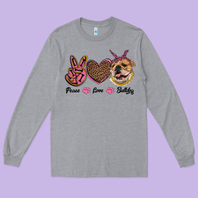 Peace Love Bulldog Long Sleeve Tee Designed By Ranaportraitstore
