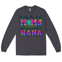 Smoke only the best moms get promoted to nana Long Sleeve Tee - Zillion Design Studio