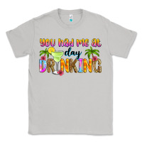 Moon Dust you had me at day drinking Classic Tee - Zillion Design Studio