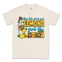 Natural when life gives you lemons grab the vodka Classic Tee - Zillion Design Studio