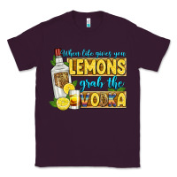Plum when life gives you lemons grab the vodka Classic Tee - Zillion Design Studio