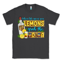 Smoke when life gives you lemons grab the vodka Classic Tee - Zillion Design Studio
