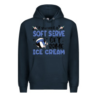 Navy if you want a soft serve get some ice cream Premium Hoodie - MaliasSmallBusiness