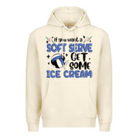 Sandshell if you want a soft serve get some ice cream Premium Hoodie - MaliasSmallBusiness