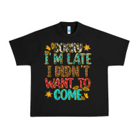 Black sorry i am late i didnt want to come Urban Heavy Tee - texasbilliewilder