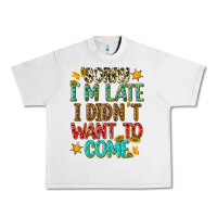 Lunar Rock sorry i am late i didnt want to come Urban Heavy Tee - texasbilliewilder