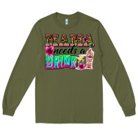 Army Green mama needs a drink Long Sleeve Tee - Zillion Design Studio