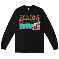 Black mama needs a drink Long Sleeve Tee - Zillion Design Studio