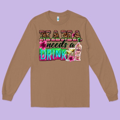 Mama Needs A Drink Long Sleeve Tee Designed By Zillion Design Studio
